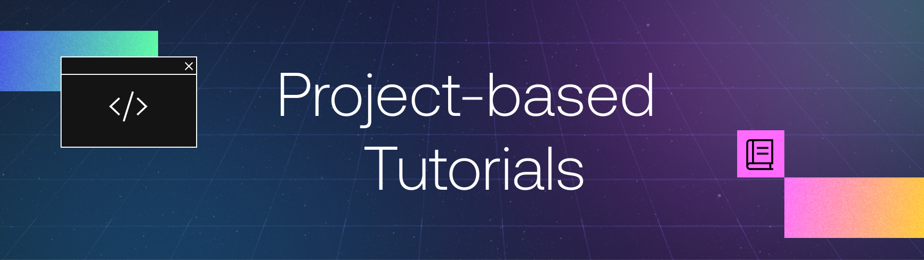 Project Based Tutorials